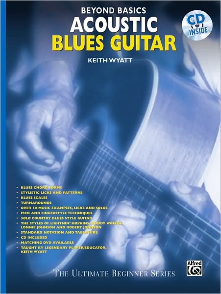 Acoustic Blues Guitar (The Ultimate Beginner Series) - Keith Wyatt - Livros - Alfred Music - 9780769200385 - 1 de novembro de 1997
