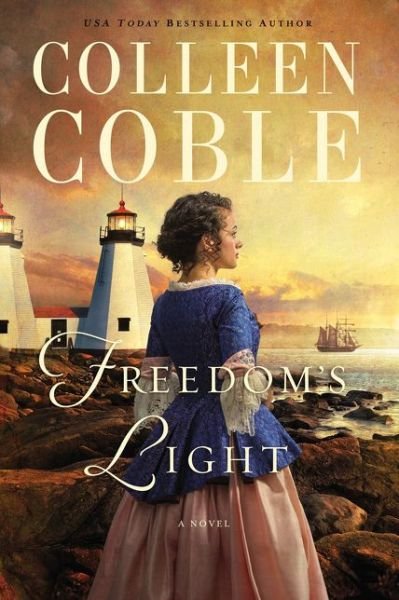 Cover for Colleen Coble · Freedom's Light (Paperback Book) (2018)