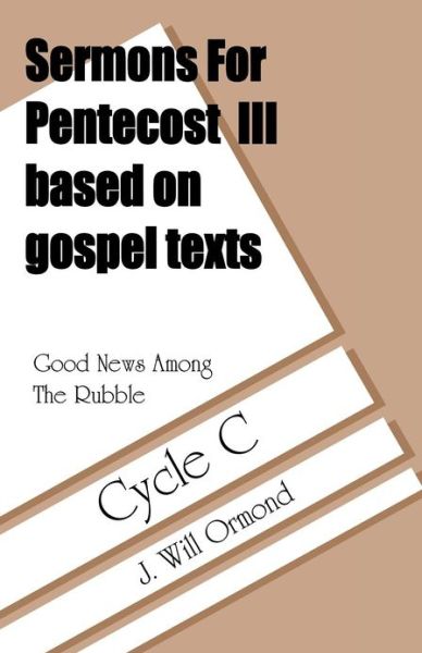 Cover for J. Will Ormond · Sermons for Pentecost III based on Gospel texts for cycle C (Book) (1997)