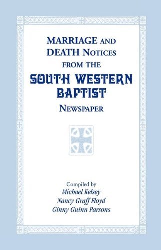 Cover for Ginny Guinn Parsons · Marriage and Death Notices from the South Western Baptist  Newspaper (Paperback Book) (2009)