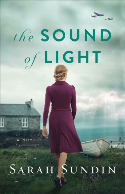 Cover for Sarah Sundin · The Sound of Light – A Novel (Paperback Book) (2023)