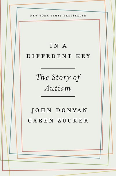 Cover for John Donvan · In a Different Key: The Story of Autism (Paperback Book) (2016)