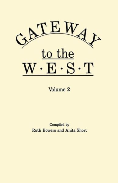 Cover for Dale Bowers · Gateway to the West. in Two Volumes. Volume 2 (Paperback Book) (2014)