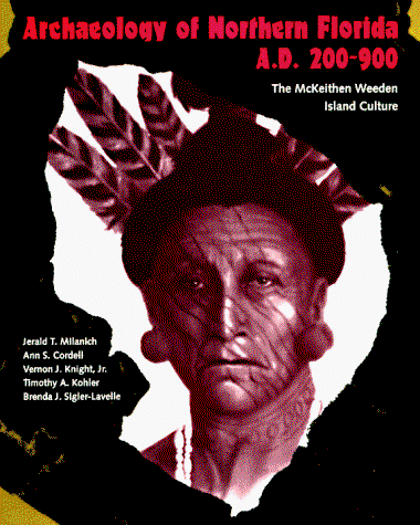 Cover for Jerald T. Milanich · Archaeology of Northern Florida, A.D. 200-900: The McKeithen Weeden Island Culture (Paperback Book) (1997)