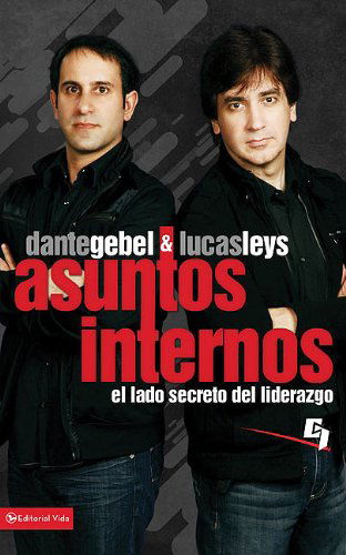 Cover for Lucas Leys · Asuntos Internos: El lado secreto del liderazgo - Especialidades Juveniles (Paperback Book) [Spanish edition] (2011)