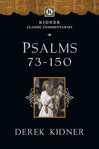 Psalms 73-150 - Derek Kidner - Livres - END OF LINE CLEARANCE BOOK - 9780830829385 - 5 septembre 2014
