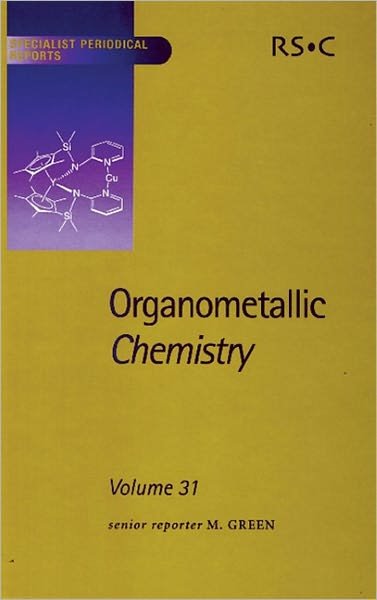 Cover for Royal Society of Chemistry · Organometallic Chemistry: Volume 31 - Specialist Periodical Reports (Gebundenes Buch) (2004)
