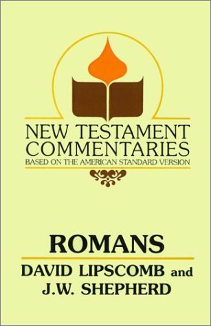 Cover for David Lipscomb · Romans: a Commentary on the New Testament Epistles (New Testament Commentaries (Gospel Advocate)) (Paperback Book) [Revised edition] (1986)