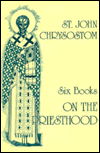 Six Books on the Priesthood - S Chrysostom - Livres - St Vladimir's Seminary Press,U.S. - 9780913836385 - 1977