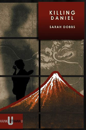 Cover for Sarah Dobbs · Killing Daniel (Paperback Book) (2012)