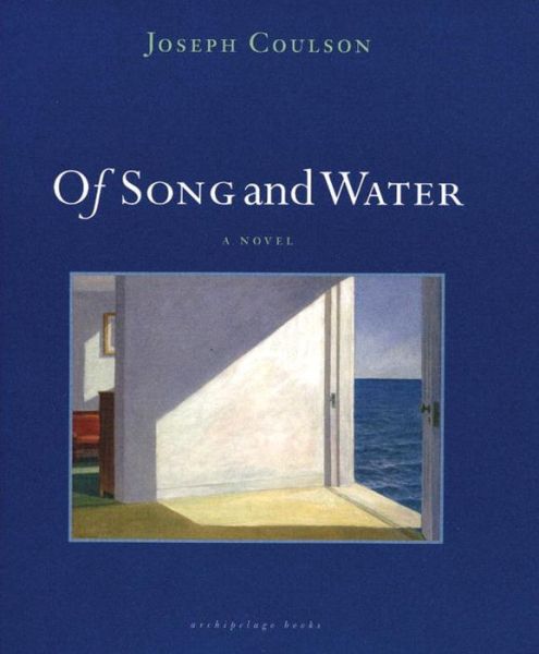 Cover for Joseph Coulson · Of Song and Water (Paperback Book) (2010)