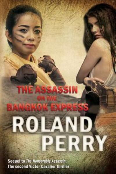 Cover for Roland Perry · The Assassin on the Bangkok Express (Paperback Book) (2017)