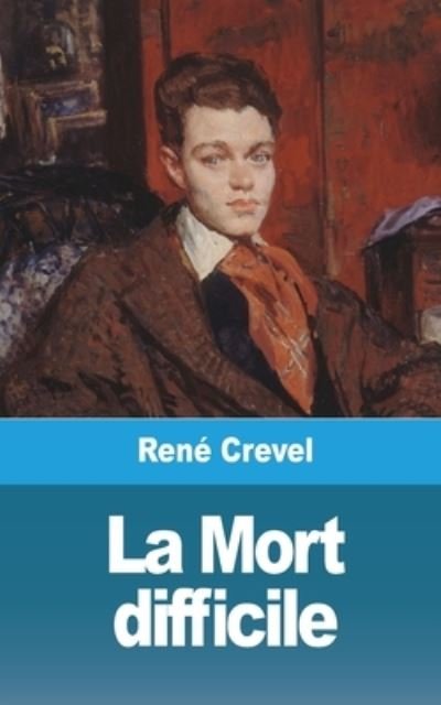 Cover for René Crevel · Mort Difficile (Book) (2021)
