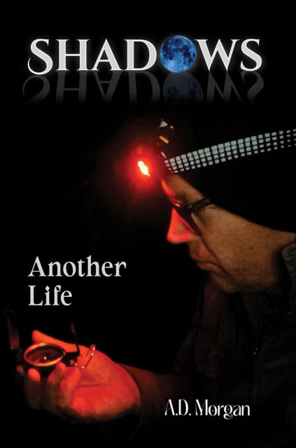 Cover for A.D. Morgan · Shadows – Another Life (Paperback Book) (2024)