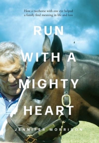 Cover for Jennifer Morrison · Run With a Mighty Heart (Hardcover Book) (2021)