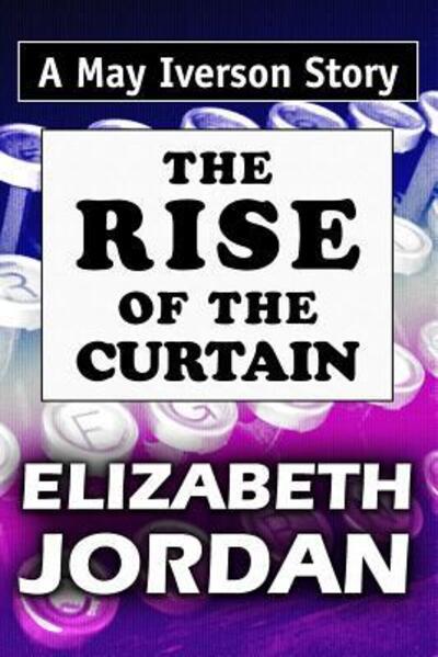 Cover for Elizabeth Jordan · The Rise of the Curtain (Paperback Book) (2019)