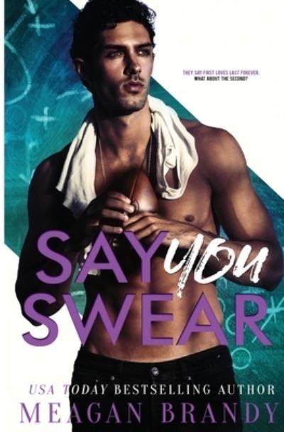 Cover for Meagan Brandy · Say You Swear (Pocketbok) (2022)