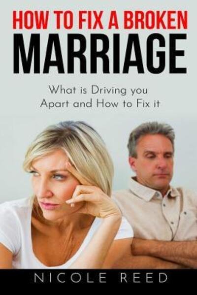 Cover for Nicole Reed · How to Fix a Broken Marriage (Paperback Book) (2019)