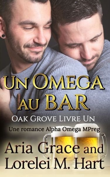 Cover for Lorelei M Hart · Un omega au bar (Paperback Book) (2019)