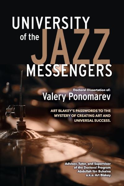 Cover for Valery Ponomarev · Art Blakey's Passwords to the Mystery of Creating Art and Universal Success (Paperback Book) (2020)