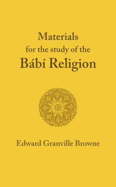 Cover for Edward Granville Browne · The Babi Religion (Paperback Book) (2013)