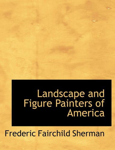 Cover for Frederic Fairchild Sherman · Landscape and Figure Painters of America (Paperback Bog) (2009)
