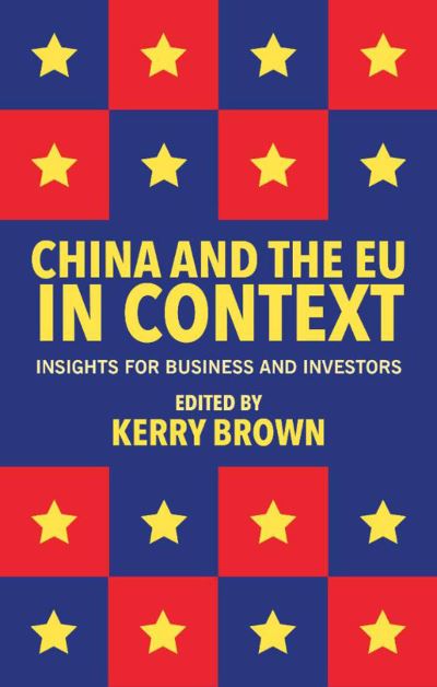 Cover for Kerry Brown · China and the EU in Context (Book) (2014)