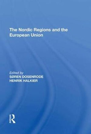 Cover for Søren Dosenrode · The Nordic Regions and the European Union (Paperback Bog) (2018)