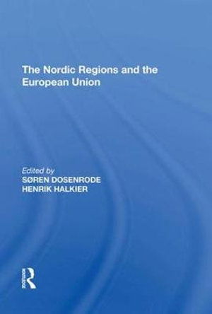 Cover for Søren Dosenrode · The Nordic Regions and the European Union (Paperback Book) (2018)