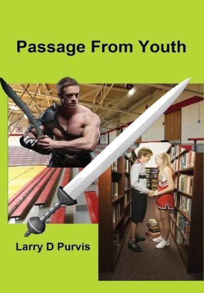 Cover for Larry D. Purvis · Passage from Youth (Hardcover Book) (2014)