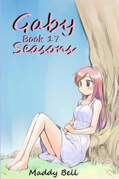 Gaby - Seasons - Madeline Bell - Böcker - Lulu.com - 9781326851385 - 9 november 2016