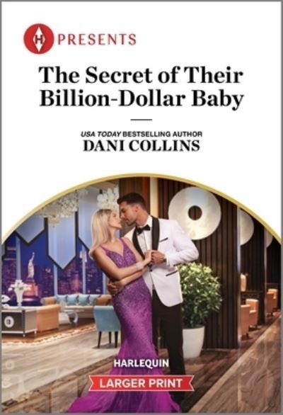 Cover for Dani Collins · Secret of Their Billion-Dollar Baby (Book) (2024)