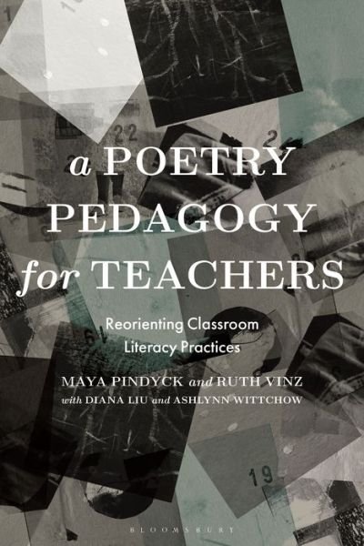 Cover for Pindyck, Dr Maya (Moore College of Art and Design, USA) · A Poetry Pedagogy for Teachers: Reorienting Classroom Literacy Practices - Bloomsbury Guidebooks for Language Teachers (Paperback Bog) (2022)