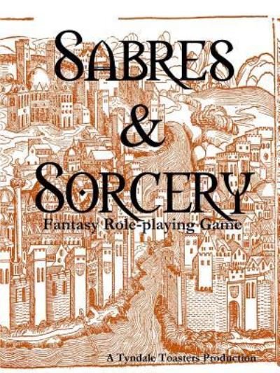 Cover for Michael Wallace · Sabres &amp; Sorcery (Full Size) (Paperback Book) (2016)