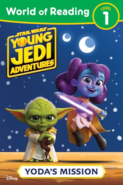 World of Reading: Star Wars: Young Jedi Adventures: Yoda's Mission - World of Reading - Emeli Juhlin - Boeken - Disney Book Publishing Inc. - 9781368093385 - 5 september 2023