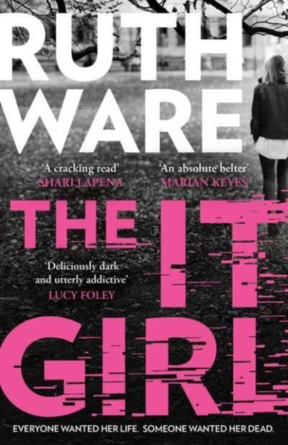 The It Girl: The deliciously dark thriller from the global bestseller - Ruth Ware - Bøker - Simon & Schuster Ltd - 9781398508385 - 27. april 2023