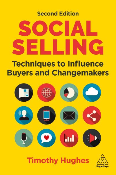 Cover for Timothy Hughes · Social Selling: Techniques to Influence Buyers and Changemakers (Hardcover Book) [2 Revised edition] (2022)