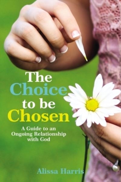 Cover for Alissa Harris · The Choice to be Chosen (Paperback Book) (2020)