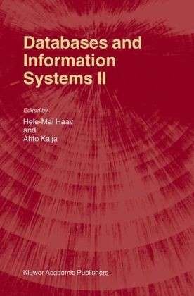 Cover for Hele-mai Haav · Databases and Information Systems Ii: Fifth International Baltic Conference, Baltic Db&amp;is 2002 Tallinn, Estonia, June 3 6, 2002 Selected Papers (Hardcover Book) (2002)
