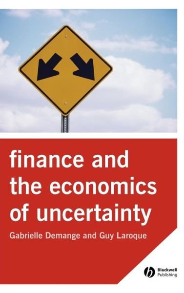 Cover for Demange, Gabrielle (DELTA, Paris) · Finance and the Economics of Uncertainty (Innbunden bok) (2005)
