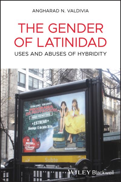 Cover for Angharad N. Valdivia · Gender of Latinidad (Bok) (2009)