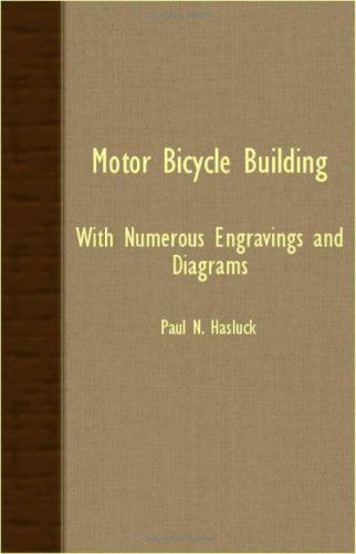 Cover for Paul N. Hasluck · Motor Bicycle Building - with Numerous Engravings and Diagrams (Pocketbok) (2008)