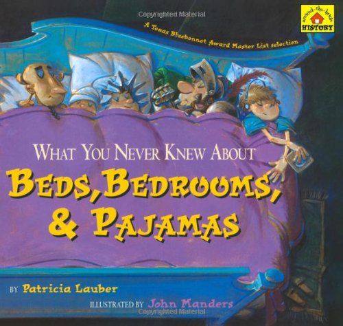 Cover for Patricia Lauber · What You Never Knew About Beds, Bedrooms, &amp; Pajamas (Around-the-house History) (Paperback Book) (2008)