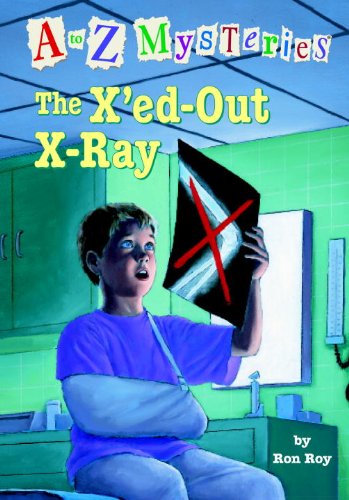 Cover for Ron Roy · The X'ed-out X-ray (Turtleback School &amp; Library Binding Edition) (A to Z Mysteries) (Hardcover bog) [Turtleback School &amp; Library Binding edition] (2005)