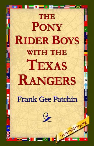 Cover for Frank Gee Patchin · The Pony Rider Boys with the Texas Rangers (Pocketbok) (2005)