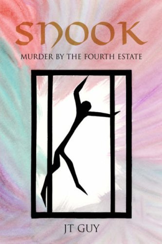Snook: Murder by the Fourth Estate - Jt Guy - Livres - Xlibris Corporation - 9781425707385 - 7 juin 2006