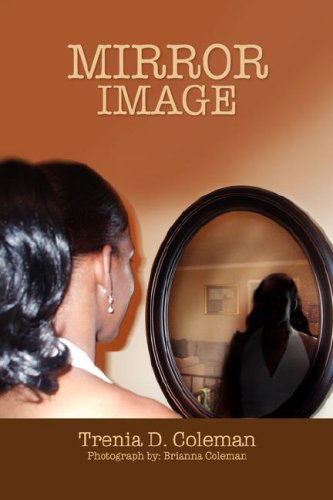 Cover for Trenia D. Coleman · Mirror Image (Paperback Book) (2008)