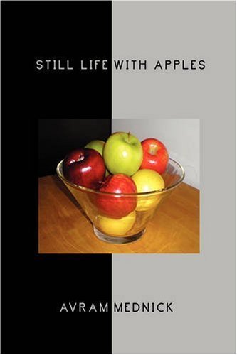 Cover for Avram Mednick · Still Life with Apples (Paperback Bog) (2008)