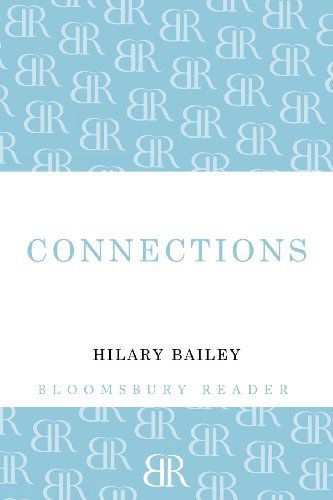 Cover for Hilary Bailey · Connections (Paperback Book) (2012)