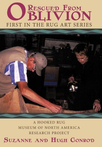 Cover for Suzanne and Hugh Conrod · Rug Art - Rescued from Oblivion: a Hooked Rug Museum of North America Research Project (Hardcover Book) (2010)